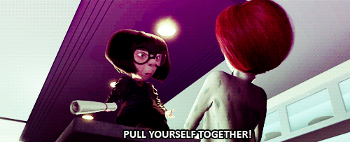 edna mode pull yourself together