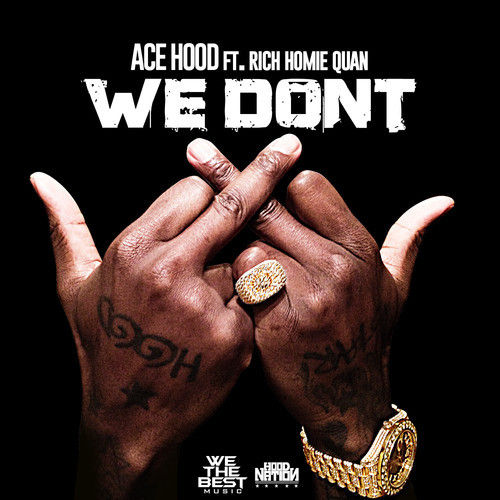 Ace Hood - We Don't (Artwork)