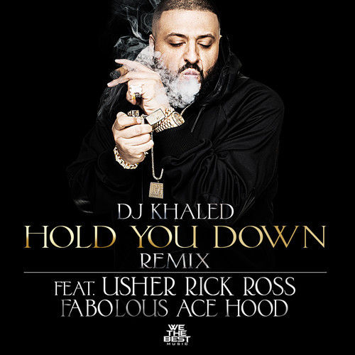 DJ Khaled - Hold You Down remix