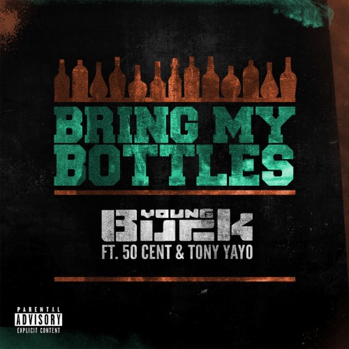 Young Buck - Bring My Bottles